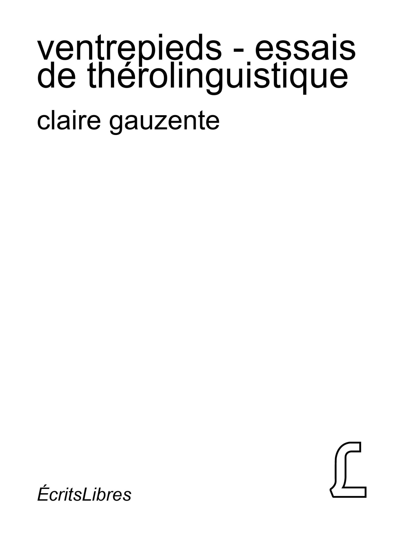 Recto couverture ventrepieds - essais de thérolinguistique
